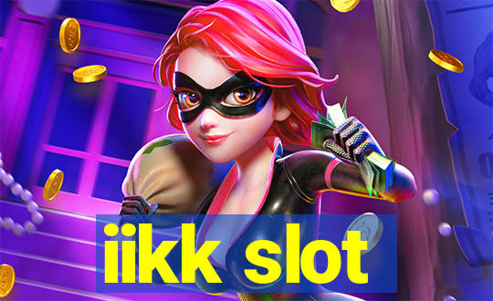 iikk slot